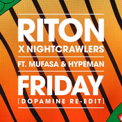 Friday (feat. Mufasa & Hypeman) [Dopamine Re-Edit] - Riton
