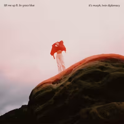 Lift Me Up - it's murph