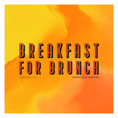 Mango Haze Morning - Breakfast For Brunch
