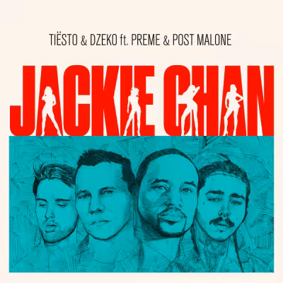 Jackie Chan (feat. Preme & Post Malone) - Tiësto