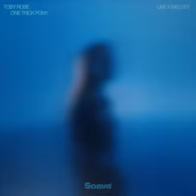 Like A Melody - Toby Rose & One Trick Pony