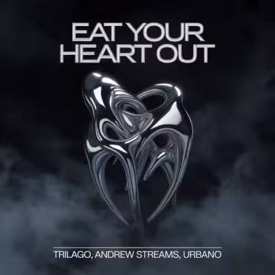 Eat Your Heart Out - Andrew Streams