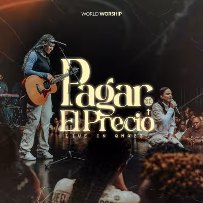 Pagar El Precio (En Vivo) - World Worship