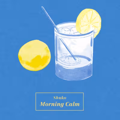 Morning Calm - Shuko