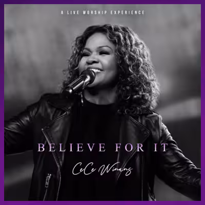CeCe Winans & Lauren Daigle - Believe For It