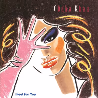 I Feel for You - Chaka Khan