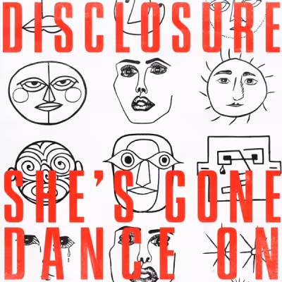 She's Gone, Dance On - Disclosure