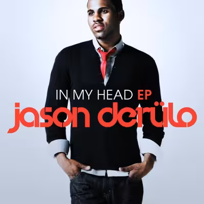 In My Head - Jason Derulo