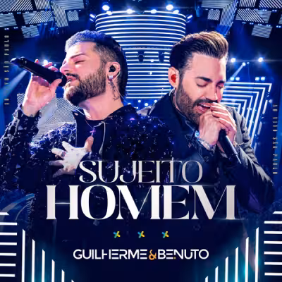 Guilherme & Benuto - Sujeito Homem
