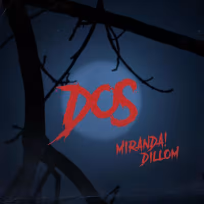 Miranda! & Dillom - Dos