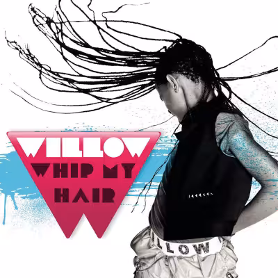 Whip My Hair - WILLOW