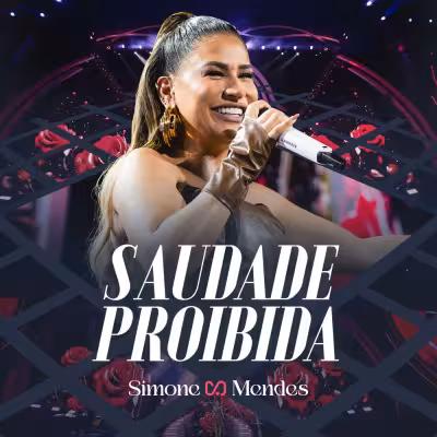 Saudade Proibida (Ao Vivo) - Simone Mendes