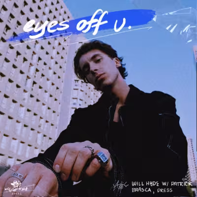 eyes off u. (feat. 派偉俊) - will hyde