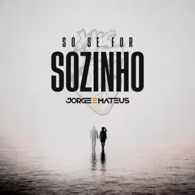 Só Se For Sozinho - Mateus