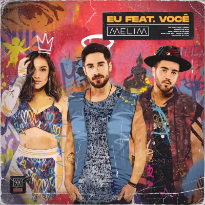 Eu Feat. Você - Melim