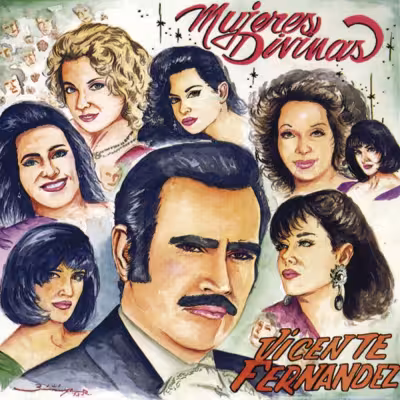 Vicente Fernández - Mujeres Divinas
