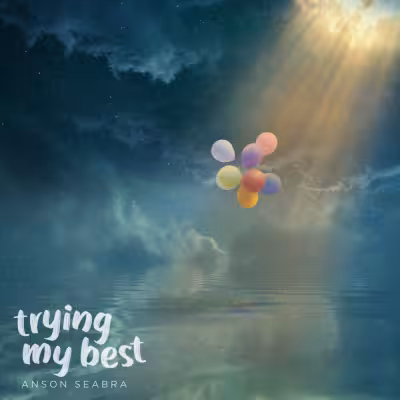 Anson Seabra - Trying My Best