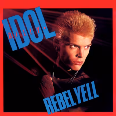 Rebel Yell (Remastered 1999) - Billy Idol