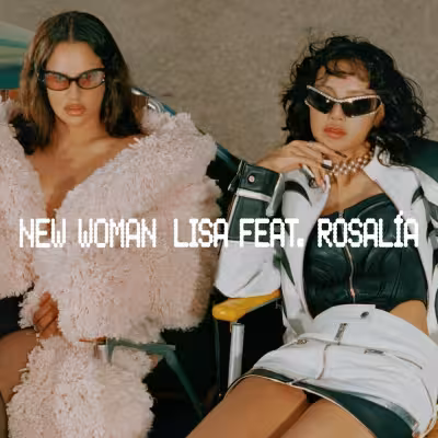 LISA - New Woman (feat. ROSALÍA)