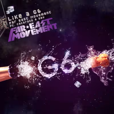 Far East Movement, The Cataracs & DEV - Like a G6