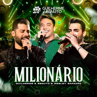 Guilherme & Benuto & Wesley Safadão - Milionário (Ao Vivo)