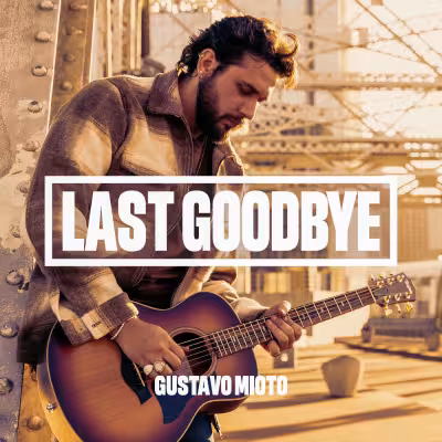 Last Goodbye - Gustavo Mioto