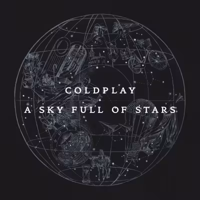 A Sky Full of Stars - Coldplay