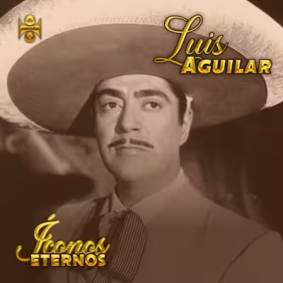 Luis Aguilar - El Sinaloense