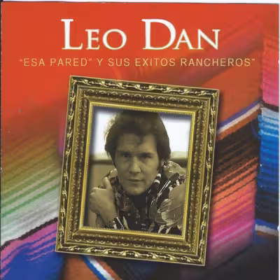 Leo Dan feat. Vicente Fernández - Esa Pared (feat. Vicente Fernández)