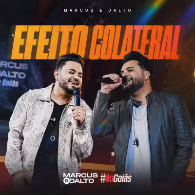 Efeito Colateral (Ao Vivo) - Marcus & Dalto