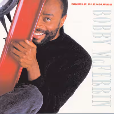 Bobby McFerrin - Don't Worry, Be Happy