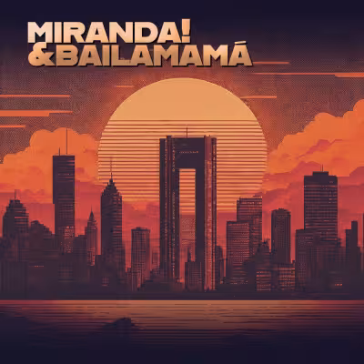 Miranda! & bailamamá - Despierto Amándote
