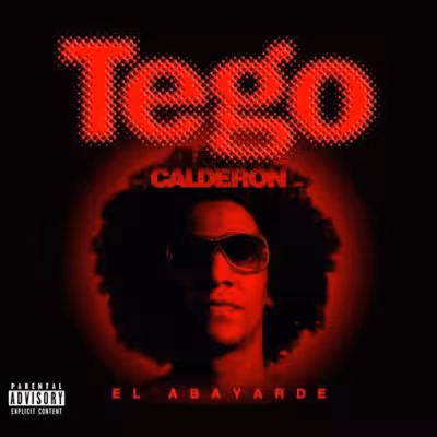 Pa' Que Te Lo Gozen - Tego Calderón