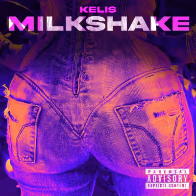 Kelis - Milkshake