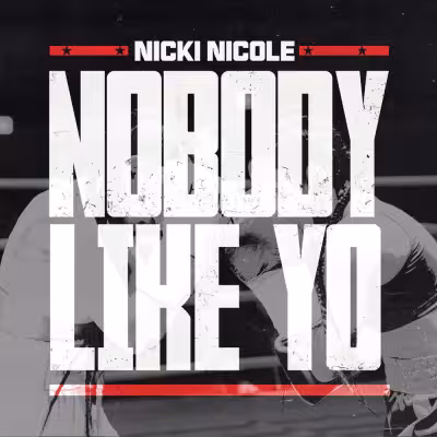 Nobody Like Yo - NICKI NICOLE