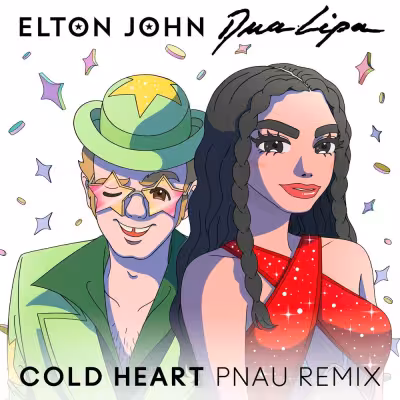 Cold Heart (PNAU Remix) - Elton John & Dua Lipa