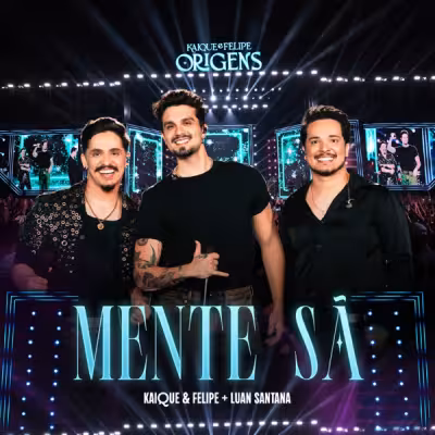 Mente Sã (Ao Vivo) - Kaique e Felipe