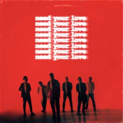 Need Your Love - OneRepublic