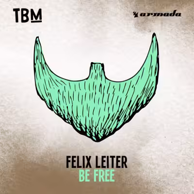Be Free - Felix Leiter