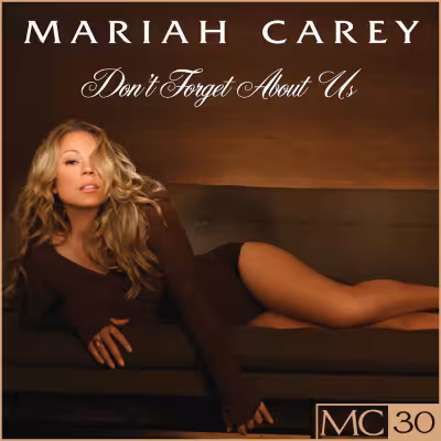 Don't Forget About Us - Mariah Carey