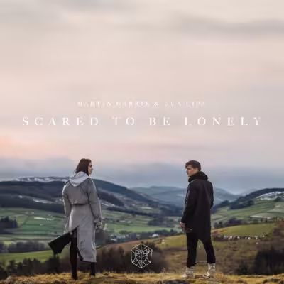 Scared to Be Lonely - Dua Lipa