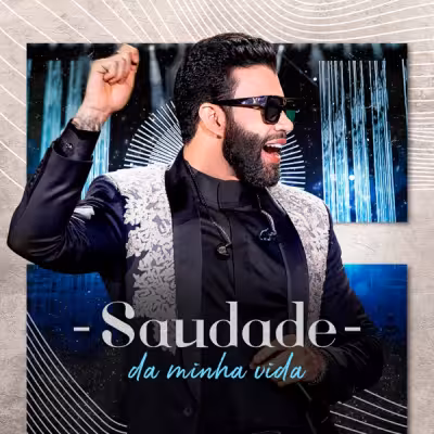 Gusttavo Lima - Saudade da Minha Vida